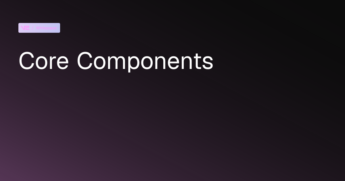 Core Components
